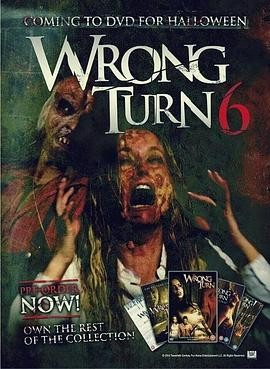 致命弯道6:终极审判 Wrong Turn 6: Last Resort 致命弯道6:终极审判 Wrong Turn 6: Last Resort