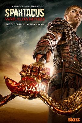 斯巴达克斯:诅咒者之战 第三季 Spartacus: War of the Damned Season 3 斯巴达克斯:诅咒者之战 第三季 Spartacus: War of the Damned Season 3