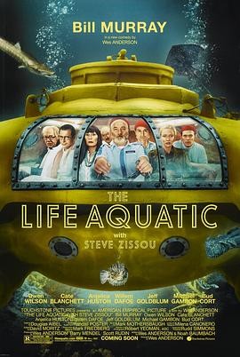 水中生活 The Life Aquatic with Steve Zissou 水中生活 The Life Aquatic with Steve Zissou